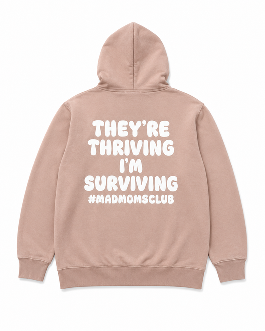 Thriving and Surviving hoodie