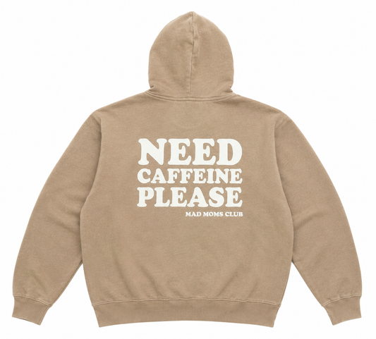 NEED Caffeine please (heavyweight hoodie)