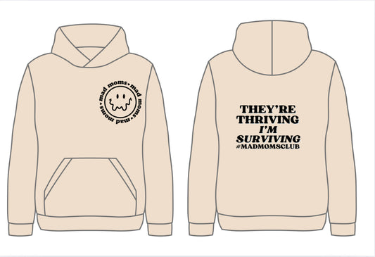 Thriving and Surviving hoodie
