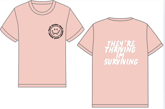 Thriving and Surviving tee